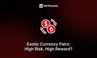 Exotic Currency Pairs: High Risk, High Reward?